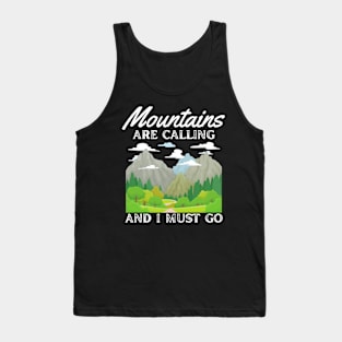 The Mountains are Calling Love Nature Tank Top